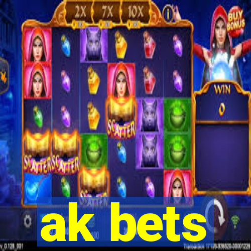 ak bets